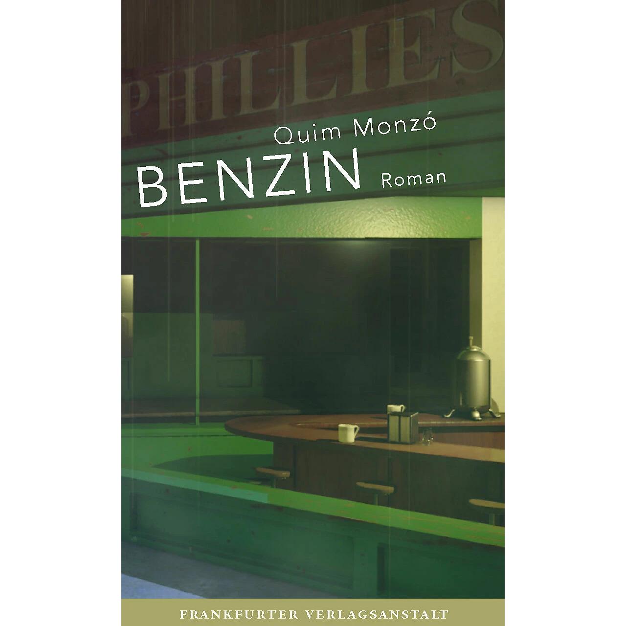 Benzin, Belletristik von Quim Monzó, Monika Lübcke