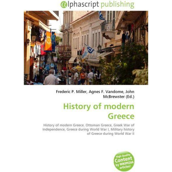 Thumbnail - History of modern Greece, Fachbücher von Agnes F. Vandome, Frederic P. Miller, John McBrewster