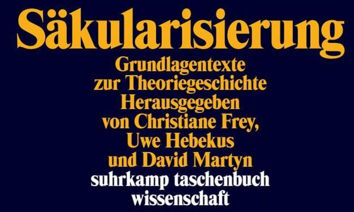 Produktbild Säkularisierung (Deutsch, Christiane Frey, David Martyn, Uwe Hebekus, 2020)