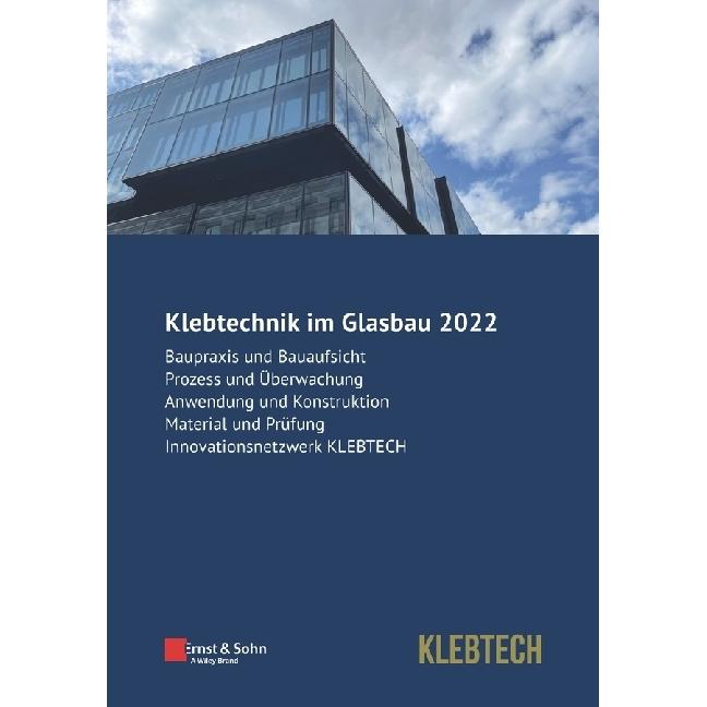 Klebtechnik im Glasbau 2022, Fachbücher von Bernhard Weller, Silke Tasche, Felix Nicklisch