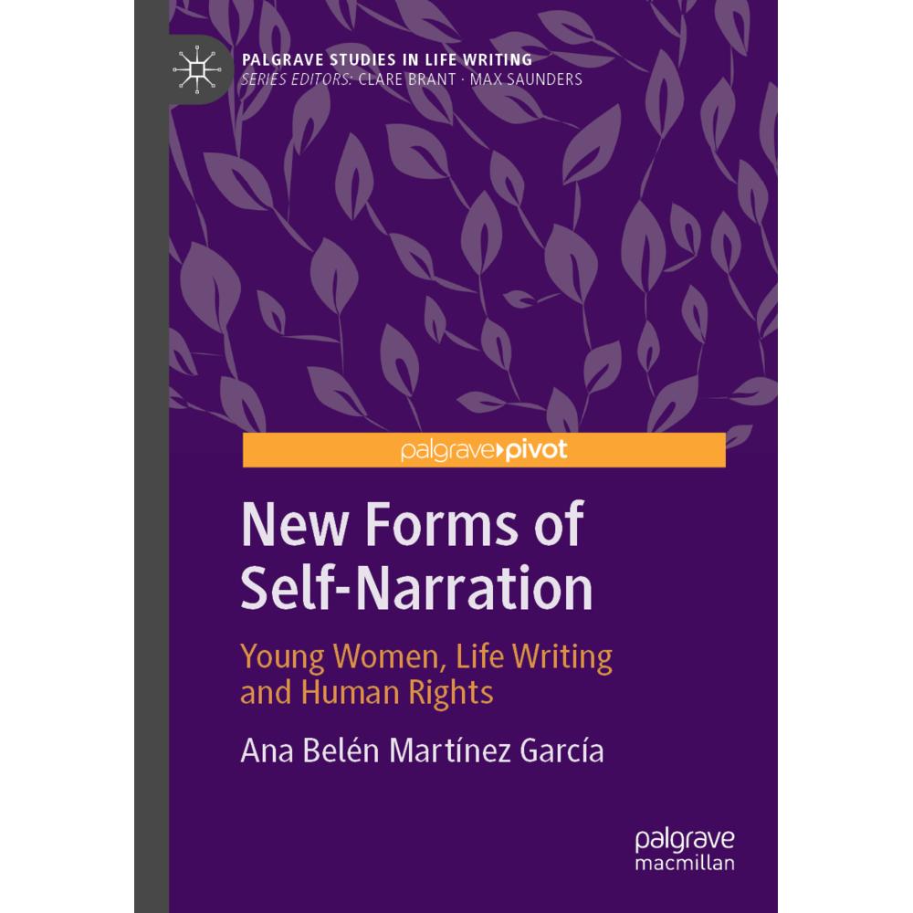 New Forms of Self-Narration, Fachbücher von Ana Belén Martínez García