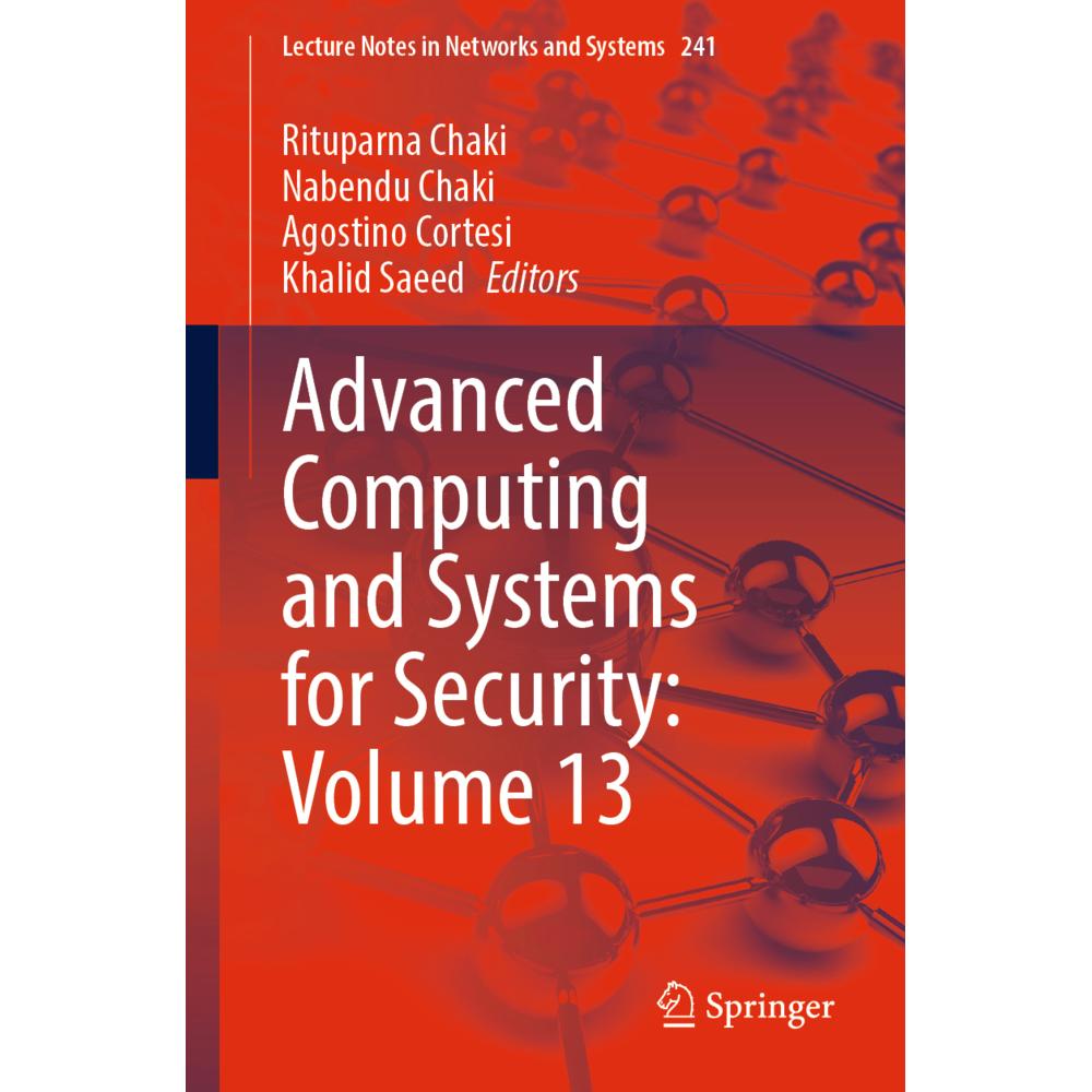 Advanced Computing and Systems for Security: Volume 13, Fachbücher von Rituparna Chaki, Khalid Saeed, Nabendu Chaki, Ago...