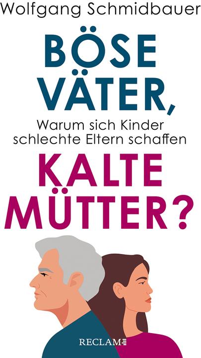 Produktbild Böse Väter, kalte Mütter? (Deutsch, Wolfgang Schmidbauer, 2024)