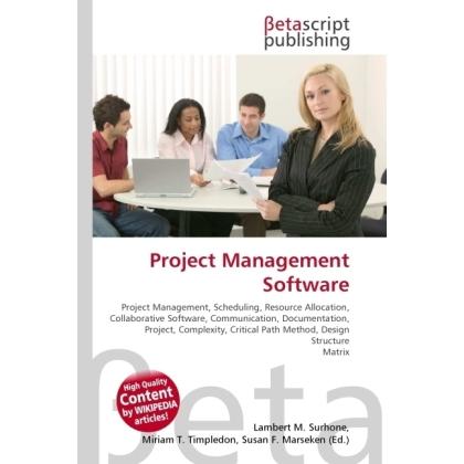 Project Management Software, Fachbücher von Lambert M. Surhone, Miriam T. Timpledon, Susan F. Marseken