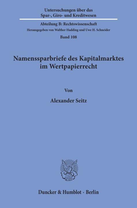Produktbild Namenssparbriefe des Kapitalmarktes im Wertpapierrecht (Deutsch, Alexander Seitz, 1997)