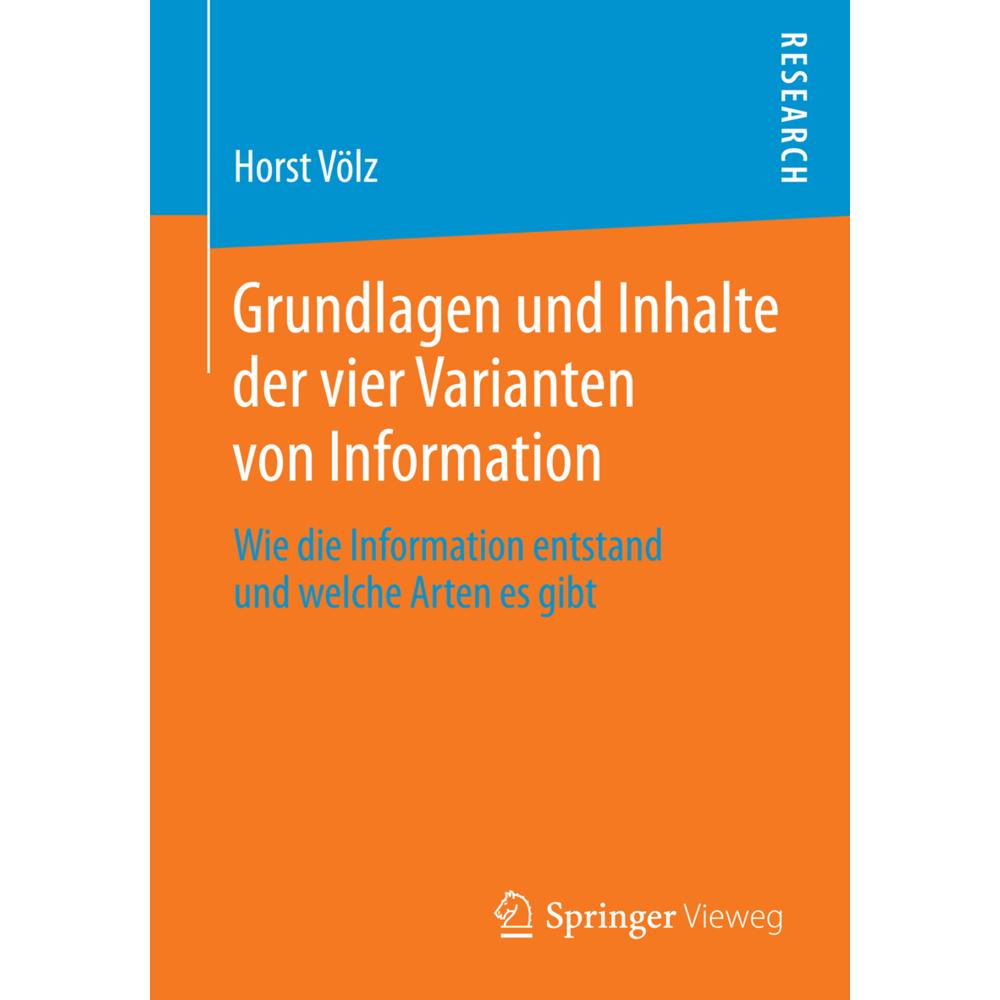 Grundlagen und Inhalte der vier Varianten von Information, Fachbücher von Horst Völz