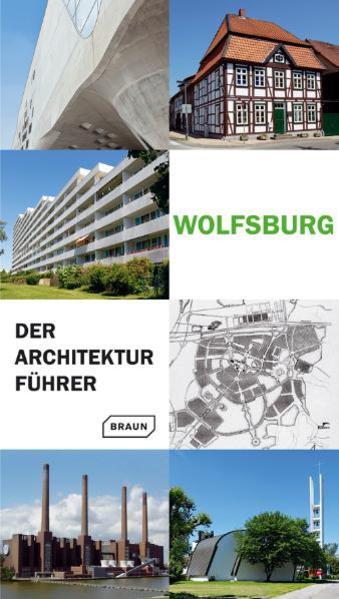 Produktbild Wolfsburg - Der Architekturführer (Deutsch, Nicole Froberg, 2010)