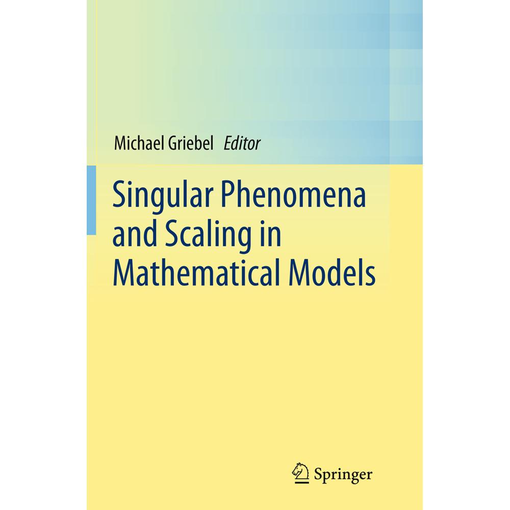 Singular Phenomena and Scaling in Mathematical Models, Fachbücher