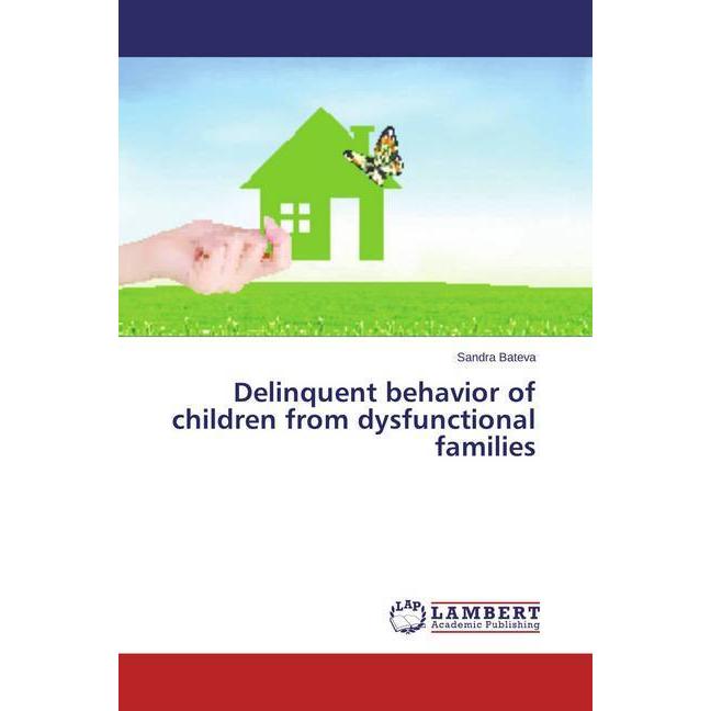 Delinquent behavior of children from dysfunctional families, Fachbücher