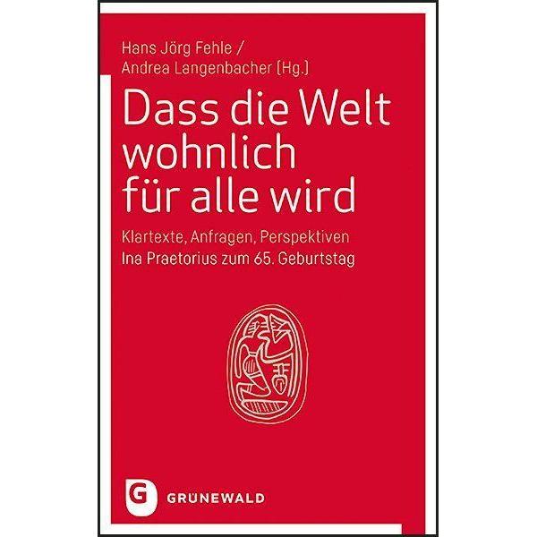 Dass die Welt wohnlich für alle wird, Sachbücher von Langenbacher Fehle, Hans J/"rg