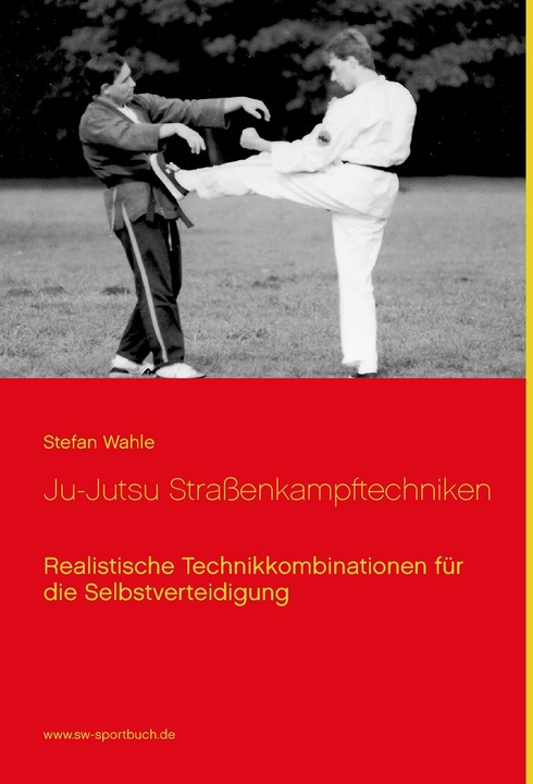Tecniche di combattimento di strada Ju-Jutsu (Tedesco, Stefan Wahle, 2015)