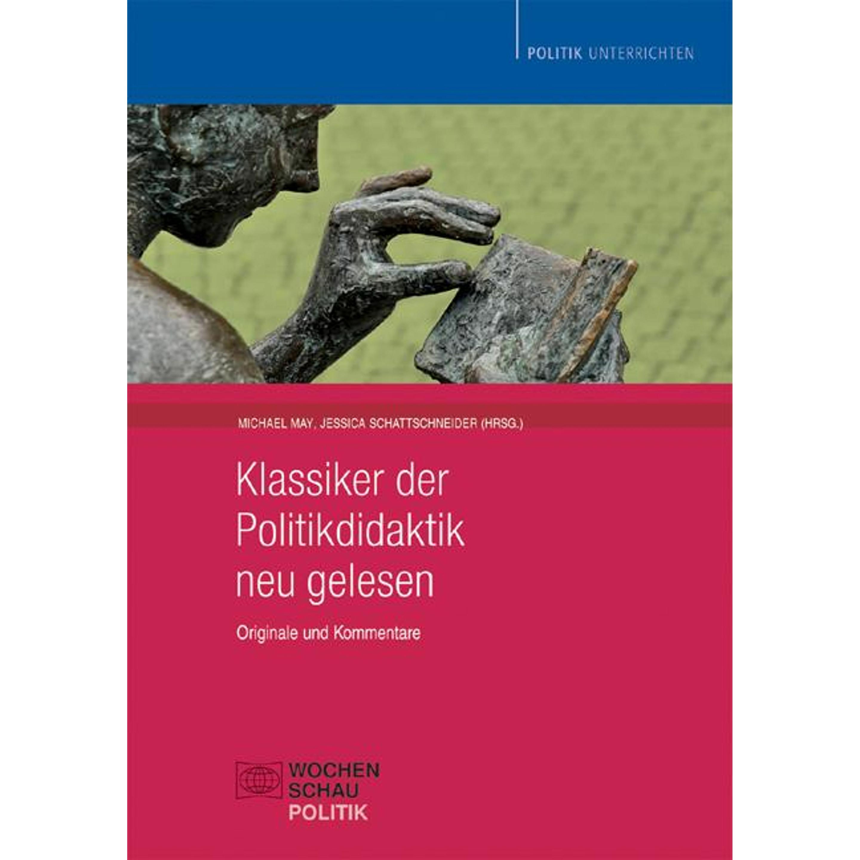 Klassiker d.Politikdidaktik.neu gelesen, Fachbücher von Michael May, Jessica Schattschneider