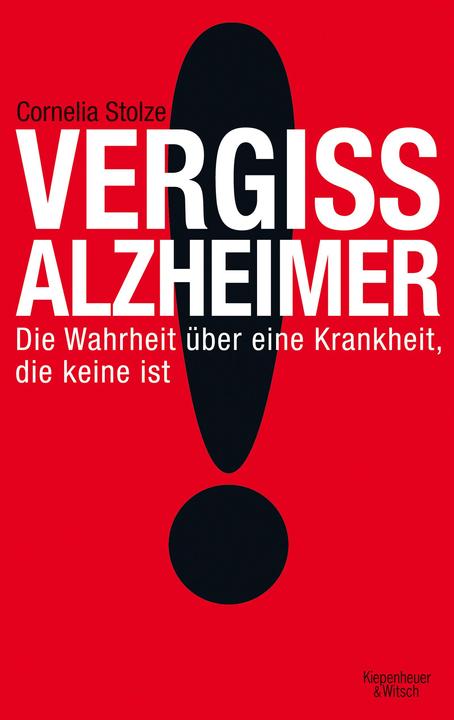 Produktbild Vergiss Alzheimer! (Deutsch, Cornelia Stolze, 2011)