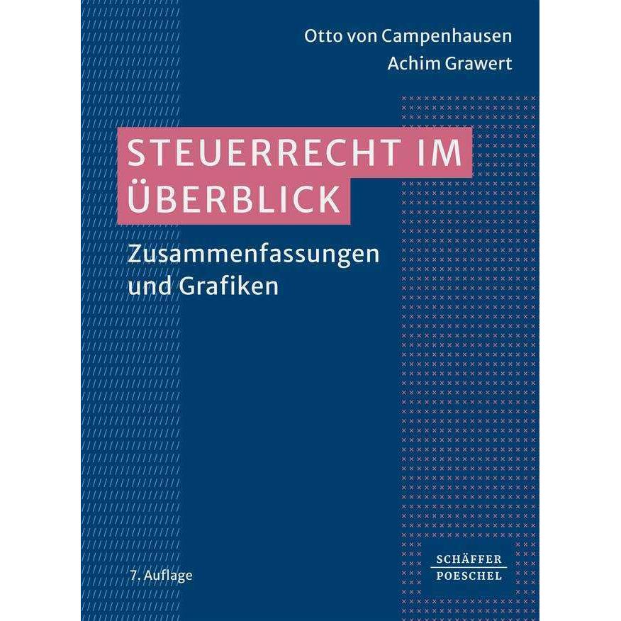 Steuerrecht im Überblick, Fachbücher von Otto von Campenhausen, Achim Grawert