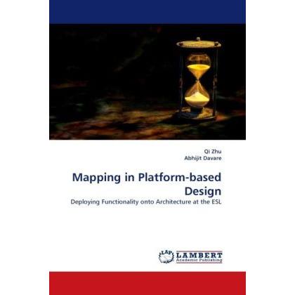 Thumbnail - Mapping in Platform-based Design, Fachbücher von Qi Zhu, Abhijit Davare