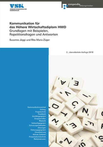Produktbild Kommunikation für das Höhere Wirtschaftsdiplom HWD (Deutsch, Susanne Jäggi, Rita-Maria Züger, 2018)