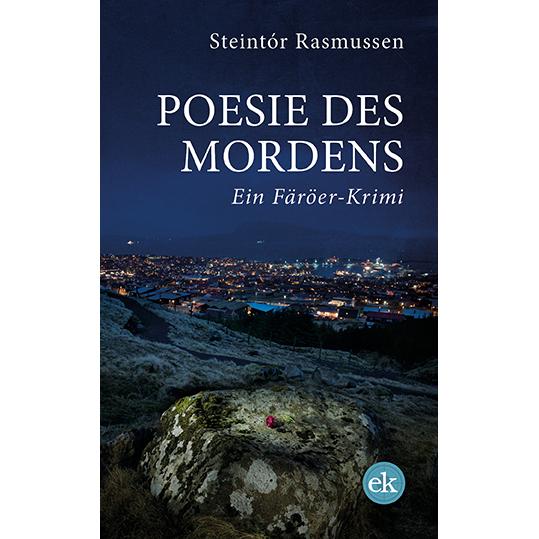 Poesie des Mordens, Belletristik von Martin Schürholz, Steintór Rasmussen