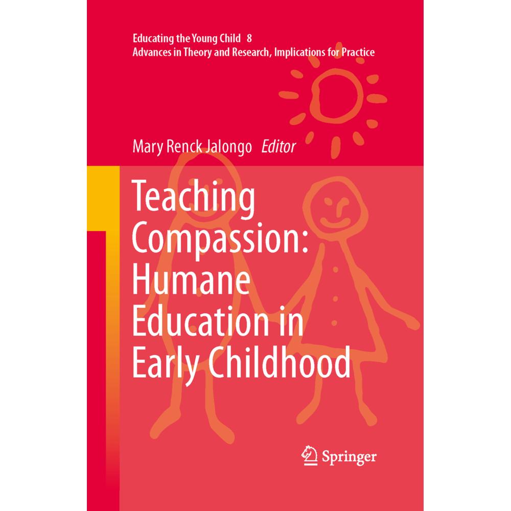 Teaching Compassion: Humane Education in Early Childhood, Fachbücher von Mary Renck Jalongo