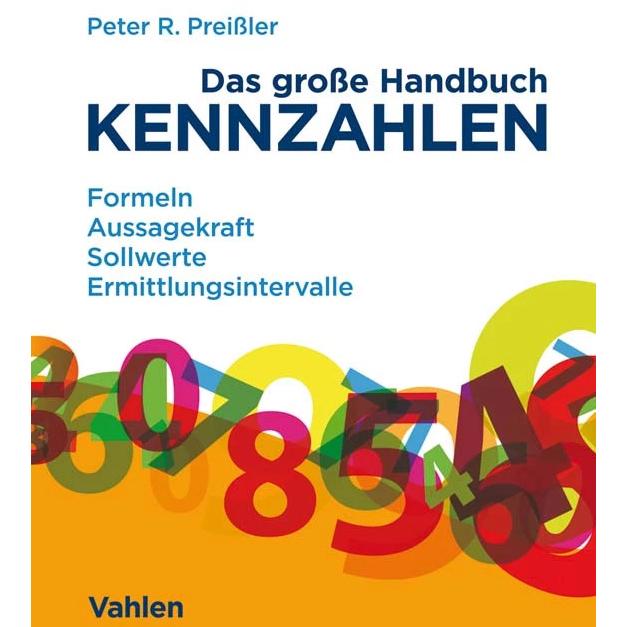 Das grosse Handbuch Kennzahlen, Fachbücher von Peter R. Preissler