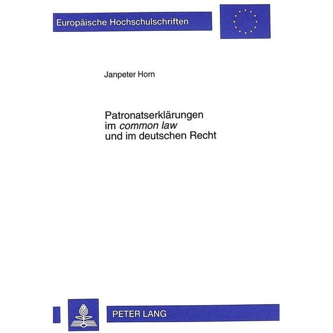 Patronatserklärungen im 'common law' und im deutschen Recht, Fachbücher von Janpeter Horn