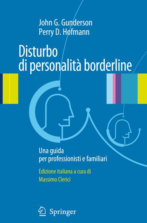 Disturbo di personalità borderline (Italienisch, John G. Gunderson, Perry D. Hoffman, 2009)
