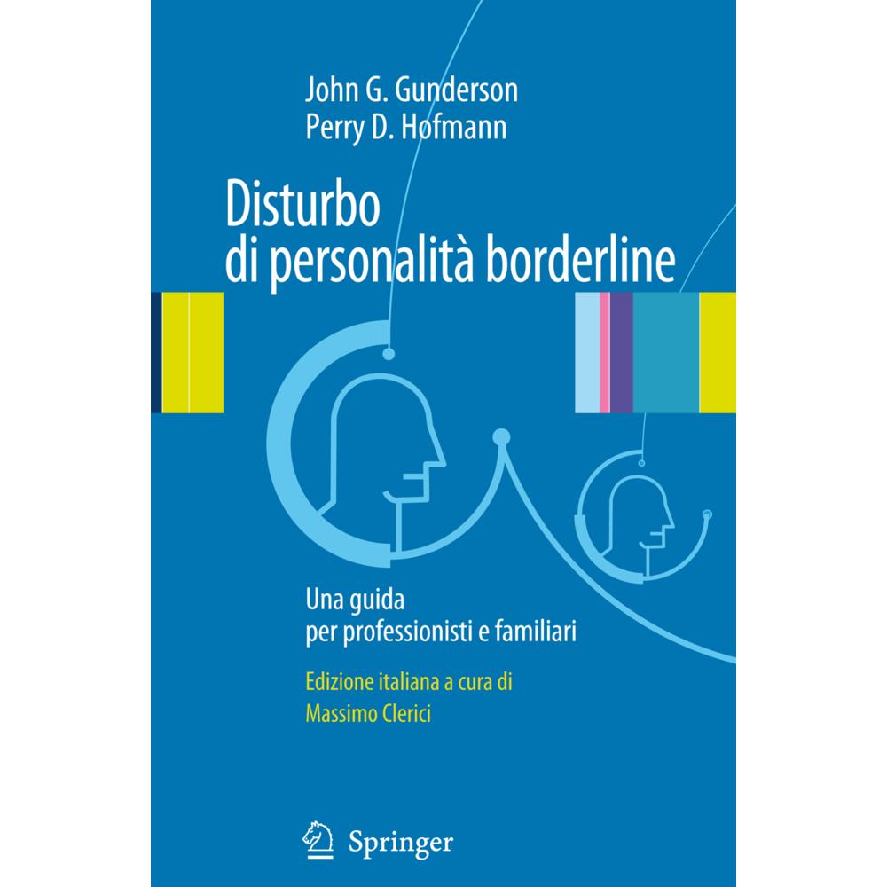 Disturbo di personalità borderline, Fachbücher von John G. Gunderson, Perry D. Hoffman
