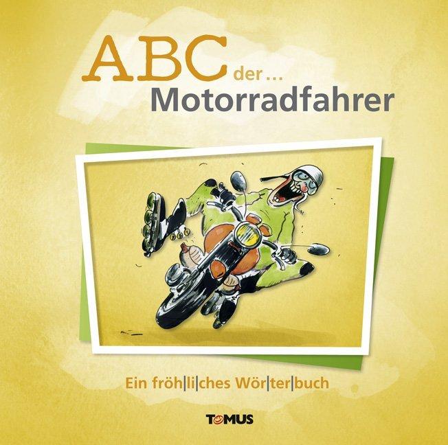 Produktbild ABC der... Motorradfahrer (Deutsch, 2016)