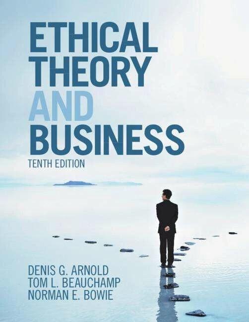 Produktbild Ethical Theory and Business (Englisch, Denis Arnold, Norman E. Bowie, Tom L. Beauchamp, 2019)