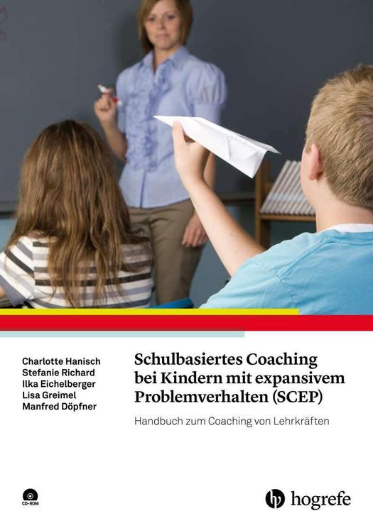 Produktbild Schulbasiertes Coaching bei Kindern mit expansivem Problemverhalten (SCEP) (Deutsch, Manfred Döpfner, 2018)