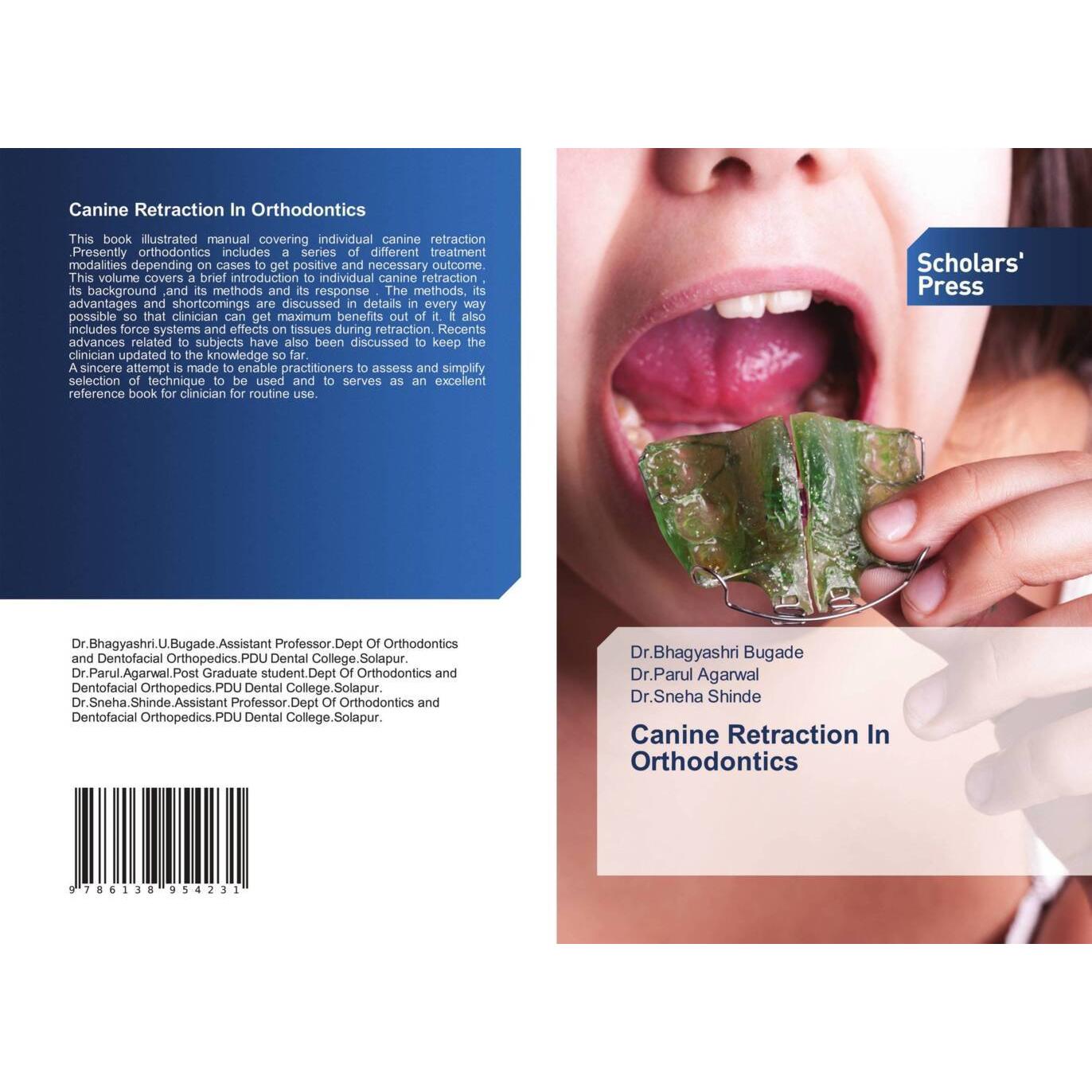 Thumbnail - Canine Retraction In Orthodontics, Fachbücher von Dr.Parul Agarwal, Dr.Sneha Shinde, Dr.Bhagyashri Bugade