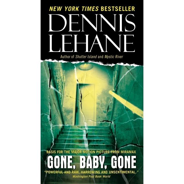 Gone, Baby, Gone, Belletristik von Dennis Lehane