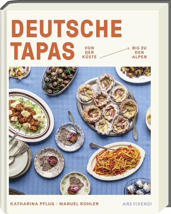 Actual product image Deutsche Tapas - Von der Küste bis zu den Alpen (German, Katharina Pflug, Manuel Kohler, 2024)