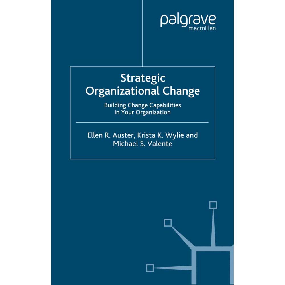 Thumbnail - Strategic Organizational Change, Fachbücher von Michael Valente, Ellen Auster, K. Wylie