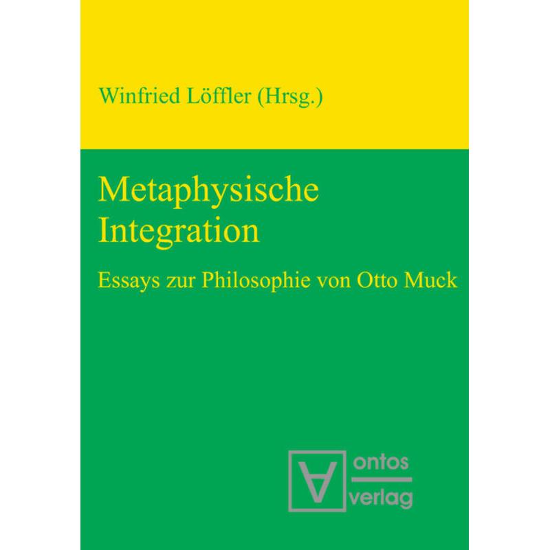 Metaphysische Integration, Fachbücher von Winfried Löffler