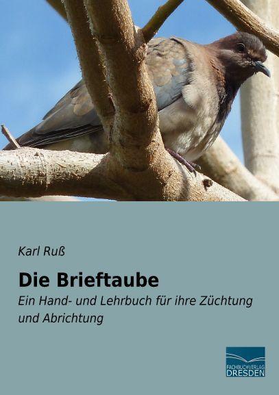 Produktbild Die Brieftaube (Deutsch, Karl Russ, 2015)