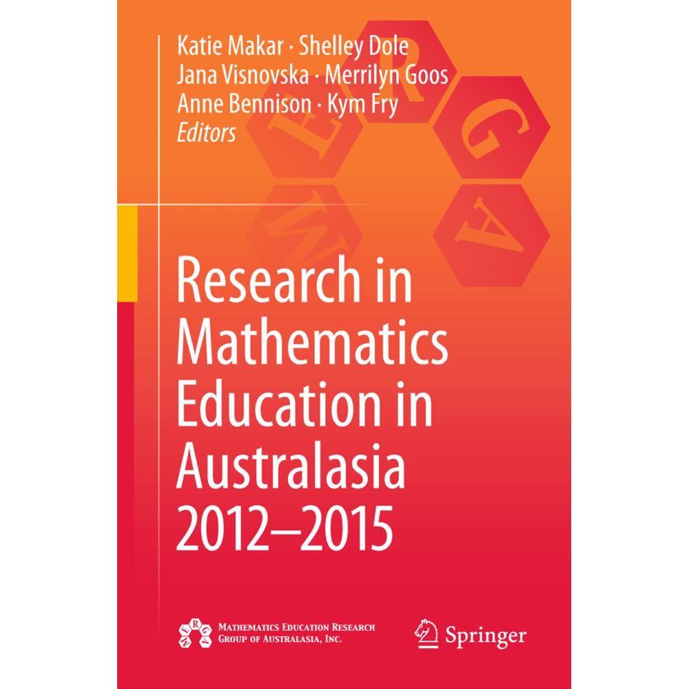 Research in Mathematics Education in Australasia 2012-2015, Fachbücher von Katie Makar, Kym Fry, Shelley Dole, Jana Visn...
