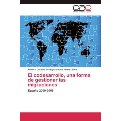 Thumbnail - El codesarrollo, una forma de gestionar las migraciones, Fachbücher von Rebeca Cordero Verdugo, Fátima Gómez Sota