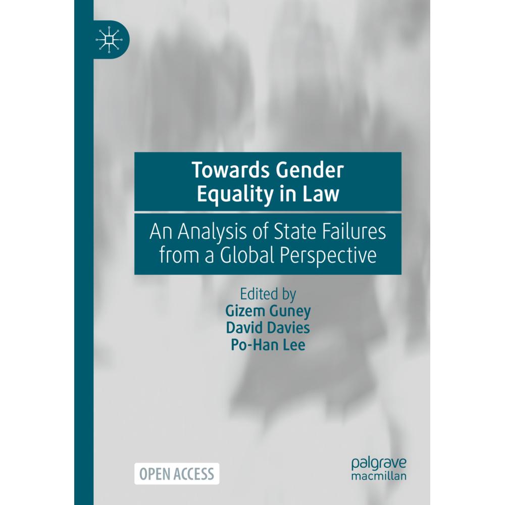 Towards Gender Equality in Law, Fachbücher von Gizem Guney, Po-Han Lee, David Davies