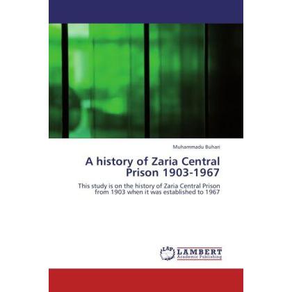 A history of Zaria Central Prison 1903-1967, Fachbücher