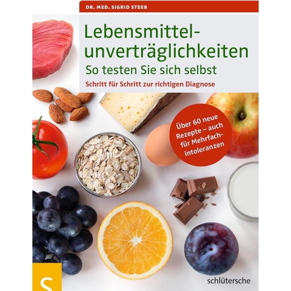 Lebensmittelunverträglichkeiten so testen Sie sich selbst, Ratgeber von Steeb Sigrid