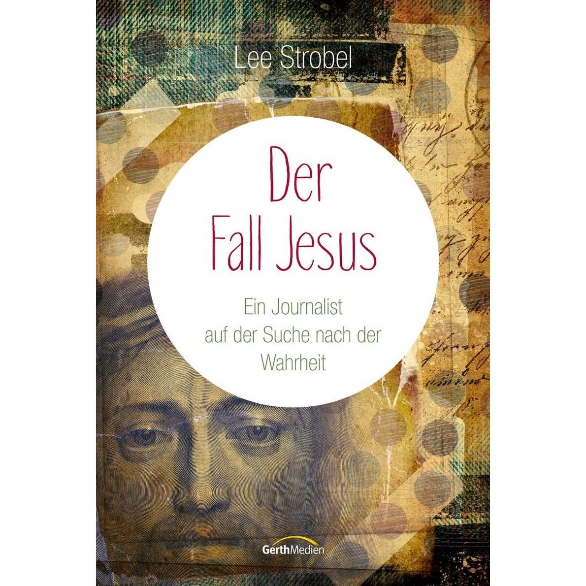 Der Fall Jesus, Fachbücher von Lee Strobel