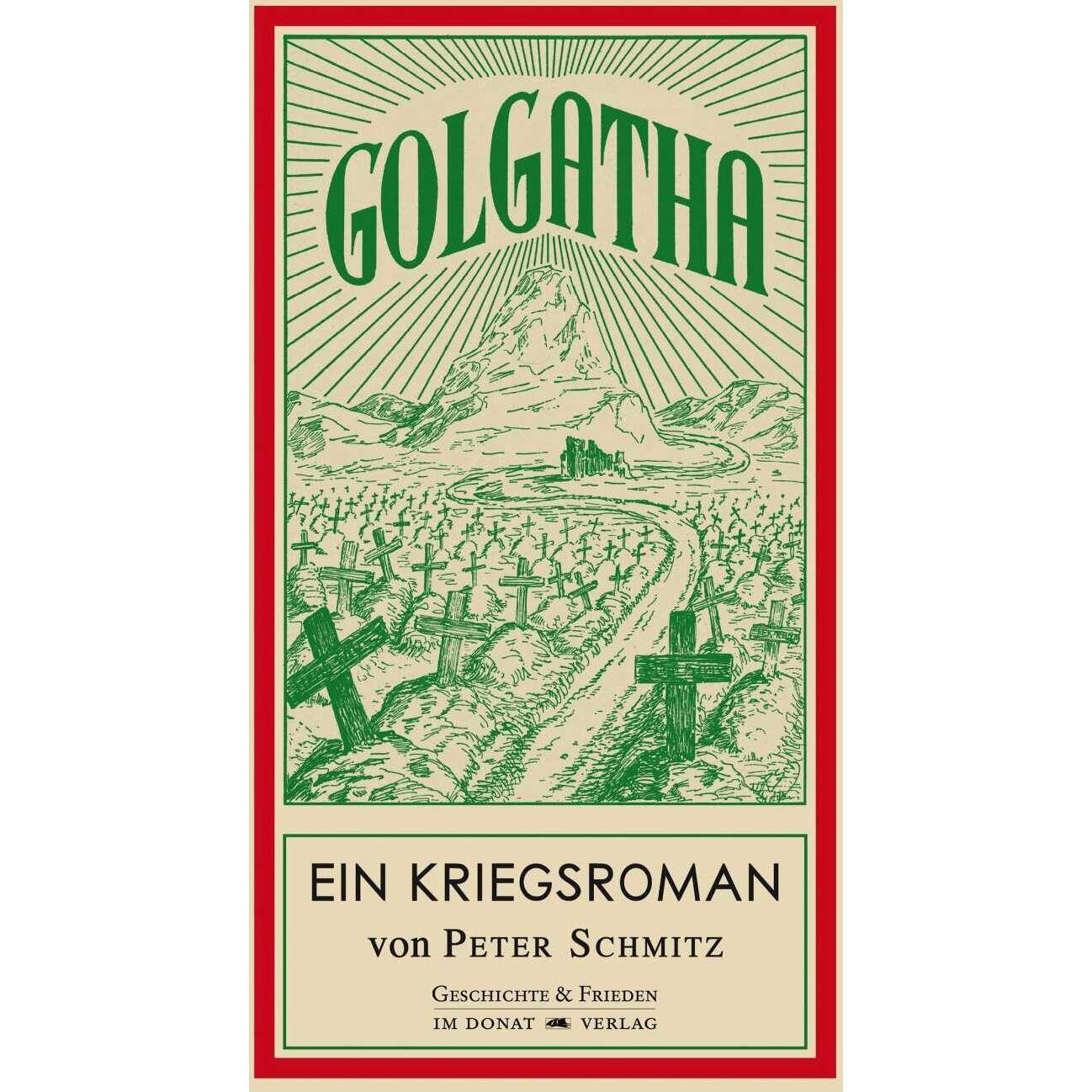Golgatha, Belletristik von Peter Schmitz