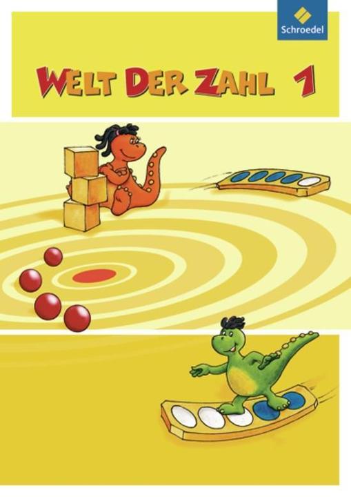 Produktbild Welt der Zahl 1. Schülerband (Deutsch, Andrea Ludwig, Gerhild Träger, Hans-Dieter Rinkens, Hella Reitzenstein, Kurt Hönisch, Margitta Kaubitzsch, Sybille Behrisch, Viola Auerswald, 2010)