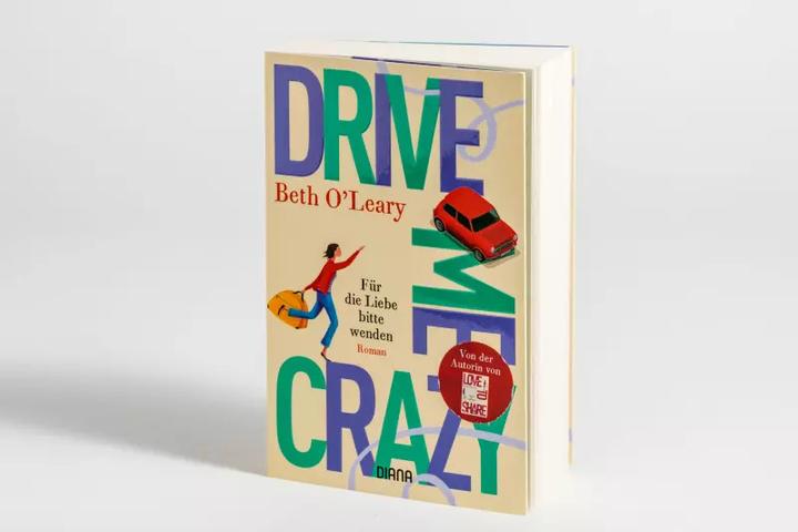 Produktbild Drive Me Crazy – Für die Liebe bitte wenden (Deutsch, Beth O'Leary, 2021)