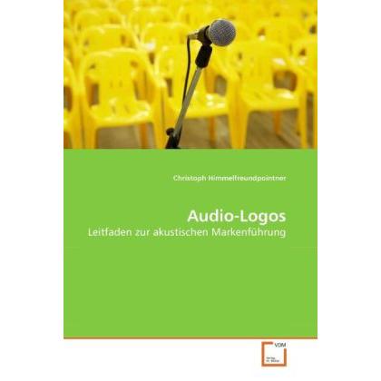 Audio-Logos, Fachbücher von Christoph Himmelfreundpointner