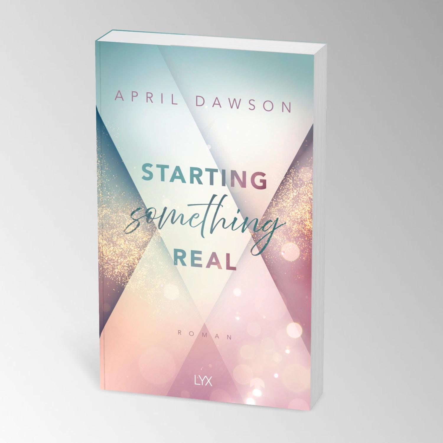 Thumbnail - Starting Something Real, Belletristik von April Dawson