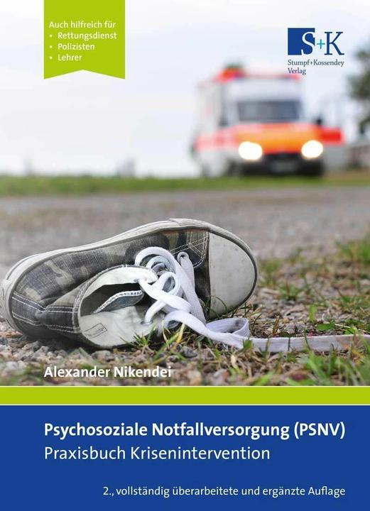 Produktbild Psychosoziale Notfallversorgung (PSNV) - Praxisbuch Krisenintervention (Deutsch, Alexander Nikendei, 2017)