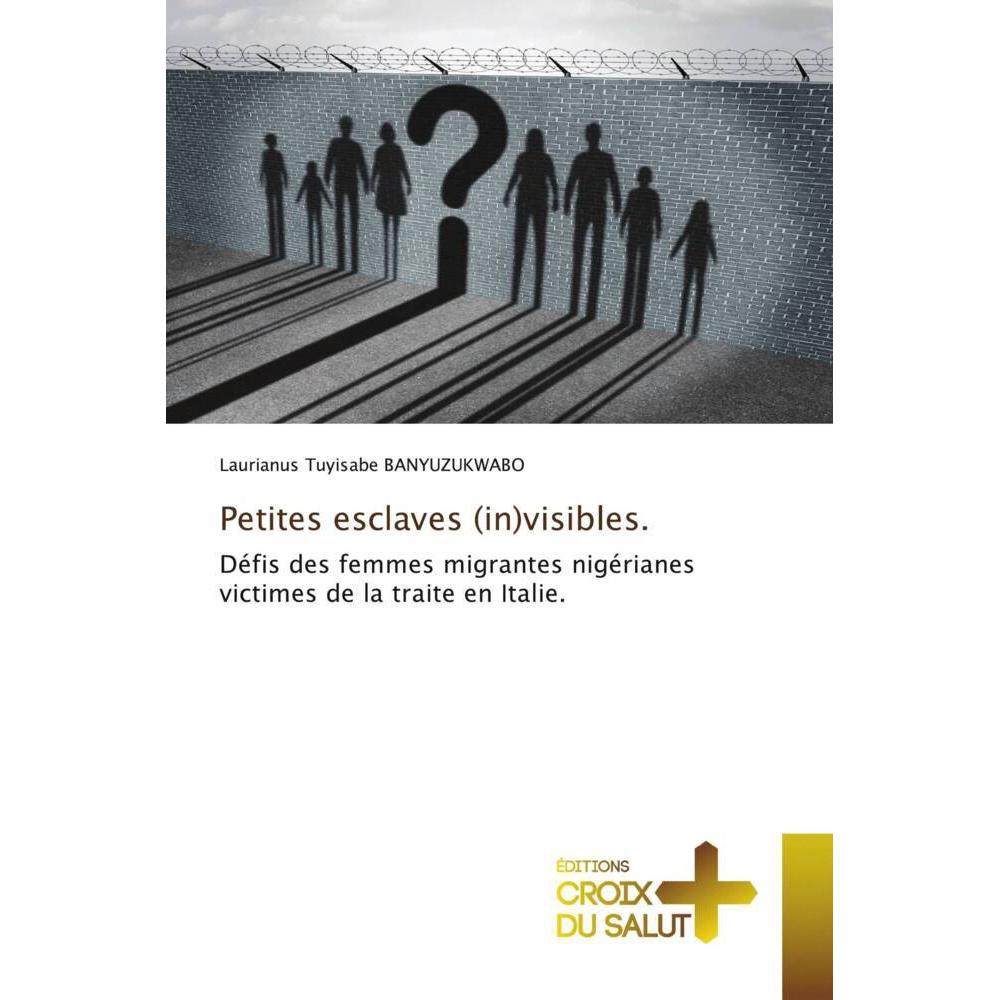 Petites esclaves (in)visibles., Sachbücher von Laurianus Tuyisabe BANYUZUKWABO