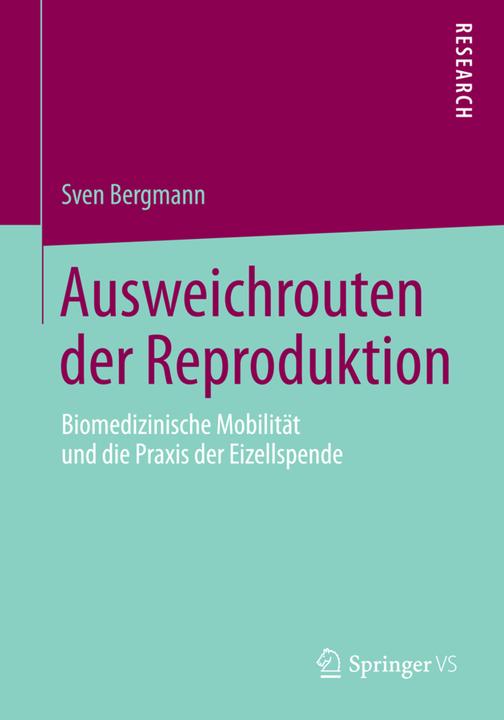 Produktbild Ausweichrouten der Reproduktion (Deutsch, Sven Bergmann, 2014)