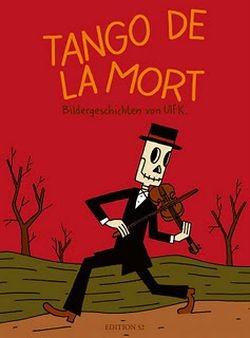 Produktbild Tango de la Mort (Deutsch, Ulf K., 2012)